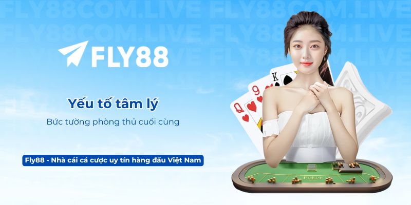 Yếu tố tâm lý – Bức tường phòng thủ cuối cùng